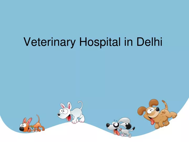 veterinary hospital in delhi
