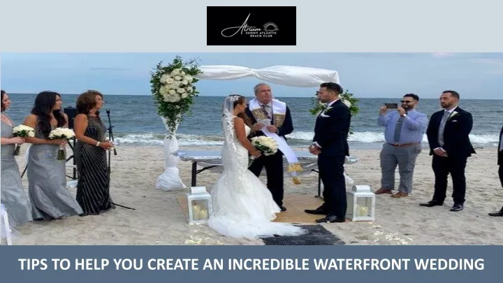 tips to help you create an incredible waterfront