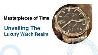 Masterpieces of Time Unveiling the Luxury Watch Realm.