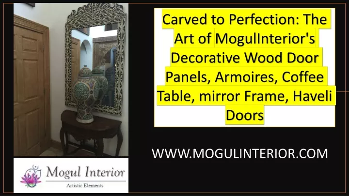 carved to perfection the art of mogulinterior