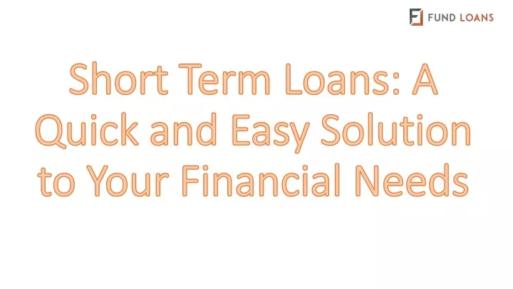 short term loans a quick and easy solution to your financial needs