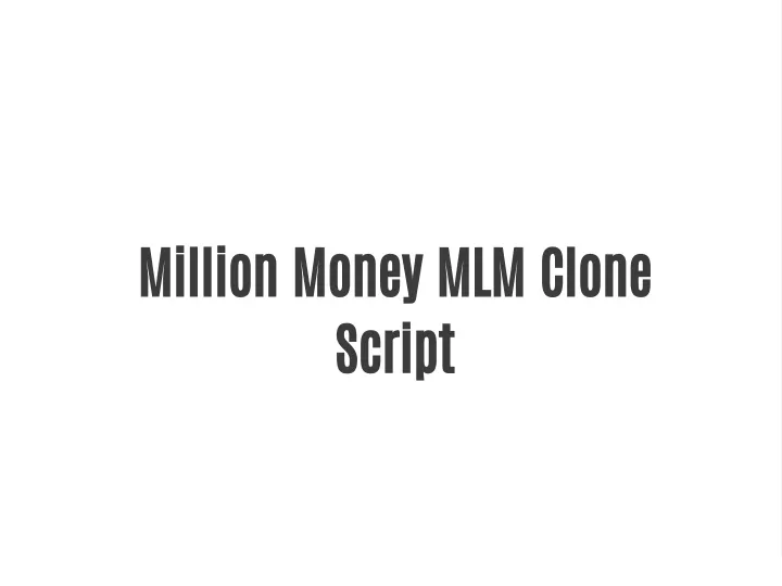 million money mlm clone script