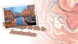 Top 10 things to do in Amsterdam