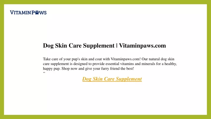 dog skin care supplement vitaminpaws com take