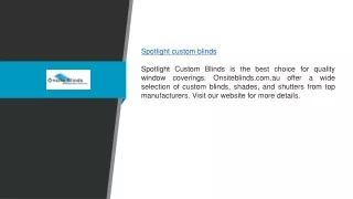 Spotlight Custom Blinds | Onsiteblinds.com.au