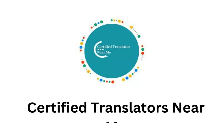 ppt-certified-translator-near-me-your-solution-to-accurate-and