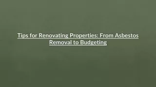 Tips for Renovating Properties From Asbestos Removal to Budgeting