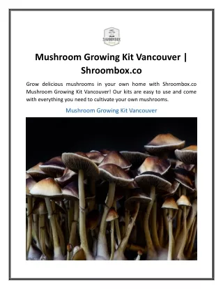 Mushroom Growing Kit Vancouver  Shroombox.co