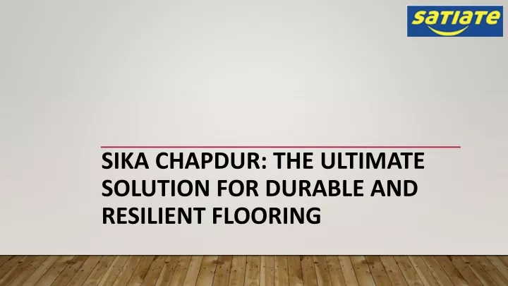 sika chapdur the ultimate solution for durable and resilient flooring
