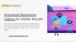 Use Animated Marketing Videos for Stellar Results