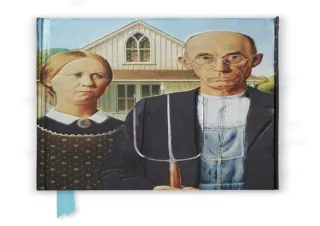 [PDF] Grant Wood: American Gothic (Foiled Journal) (Flame Tree Notebooks)