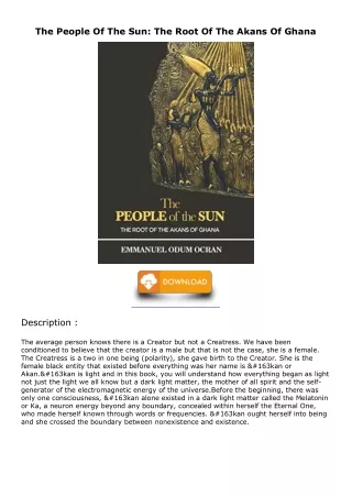 DOWNLOAD/PDF The People Of The Sun: The Root Of The Akans Of Ghana ebooks