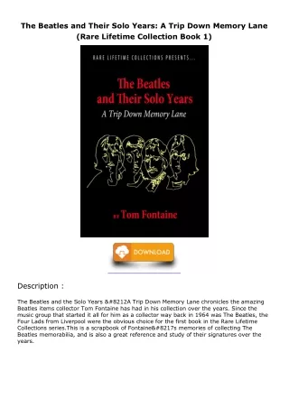 PDF_ The Beatles and Their Solo Years: A Trip Down Memory Lane (Rare Lifetime Co