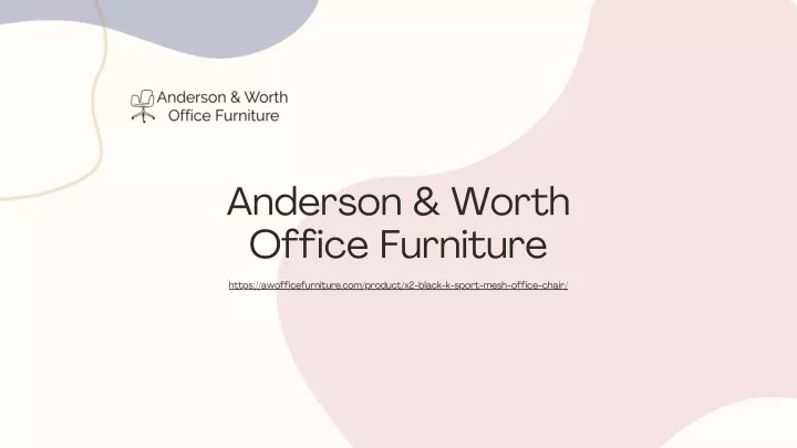 anderson worth office furniture