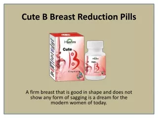 cute b breast reduction pills