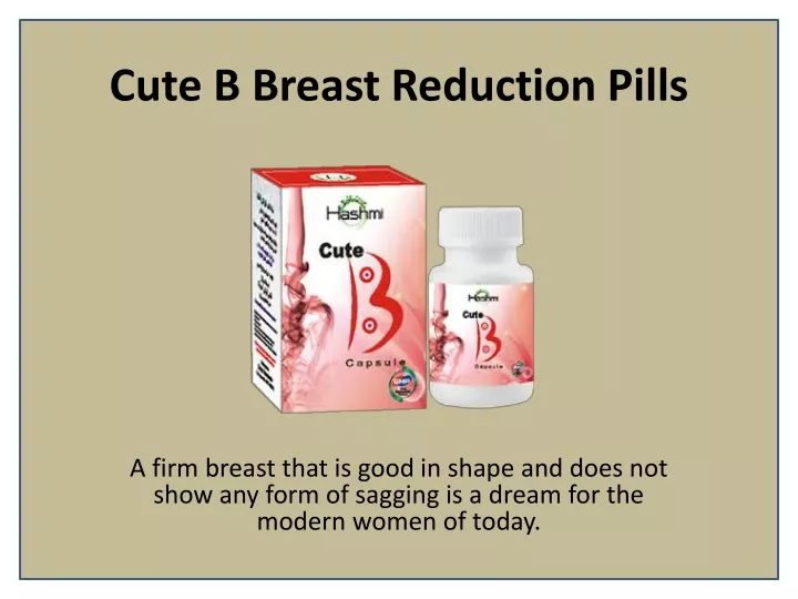 cute b breast reduction pills
