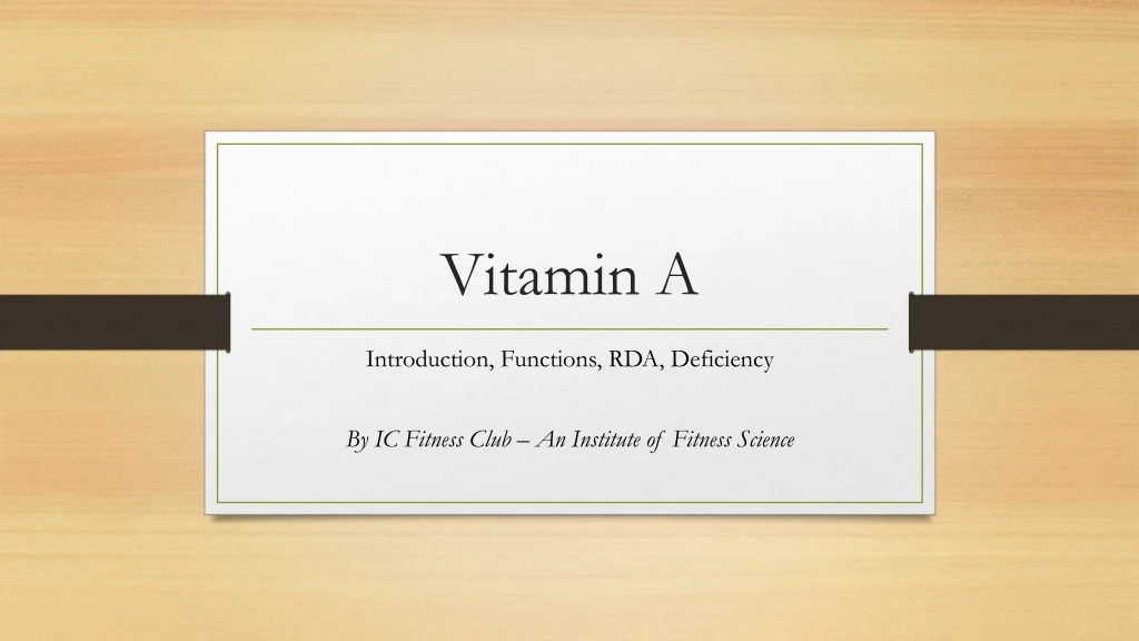 PPT - Vitamin A PowerPoint Presentation, free download - ID:12355314