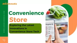 convenience store exploring the latest