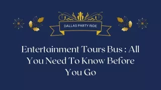 Entertainment Tours Bus  All You Need To Know Before You Go