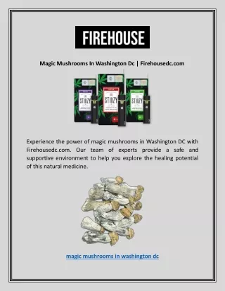 Magic Mushrooms In Washington Dc | Firehousedc.com