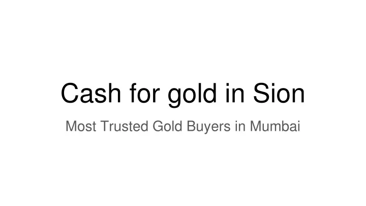 cash for gold in sion