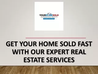 Maximize your Profit through Your Home Sold with Our Expert Real Estate Services