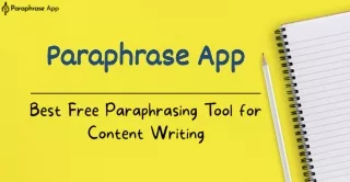 Paraphrase App - Best Free Paraphrasing Tool for Content Writing