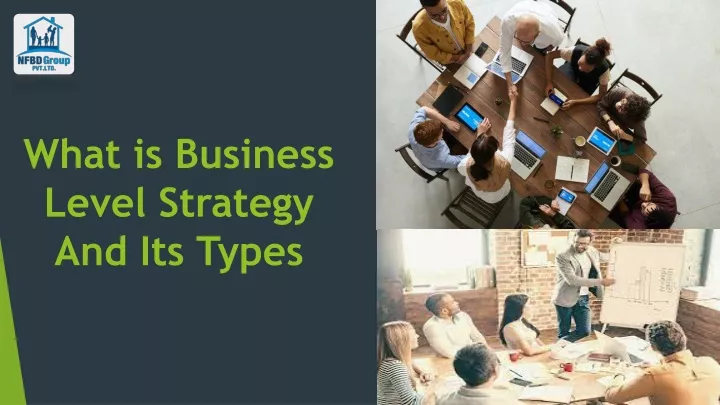 what is business level strategy and its types