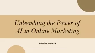 Charles Baratta: Tapping into the Strength of AI for Online Marketing