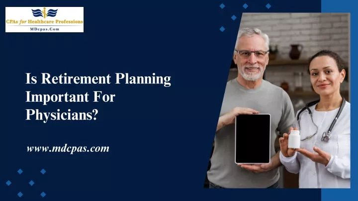 is retirement planning important for physicians