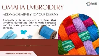 Omaha Embroidery - Adding Creativity to Your Designs