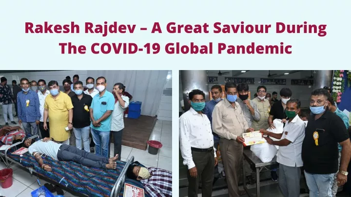 rakesh rajdev a great saviour during the covid