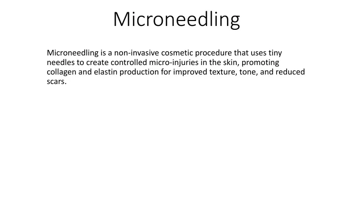 microneedling