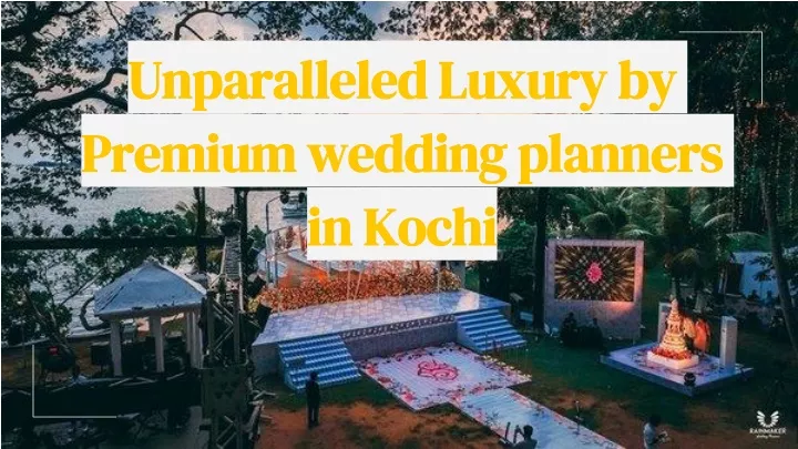 unparalleled luxury by premium wedding planners in kochi