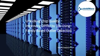 Unlocking Chip Quality Improving DPPM by 10x Using Family-Based Outlier Detection
