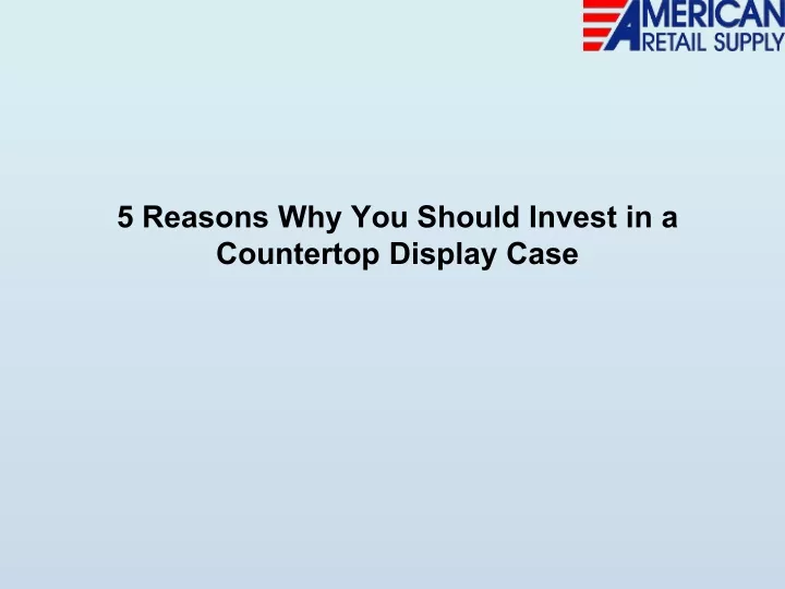 5 reasons why you should invest in a countertop