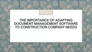 The Importance of Adapting Document Management Software to Construction Company Needs