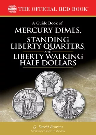$PDF$/READ/DOWNLOAD A Guide Book of Mercury Dimes, Standing Liberty Quarters, and Liberty Walking Half Dollars (The Offi