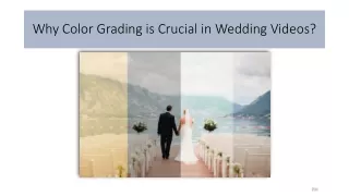 why color grading is crucial in wedding videos