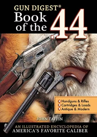 get [PDF] Download The Gun Digest Book of the .44