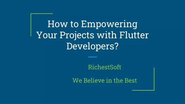 how to empowering your projects with flutter developers