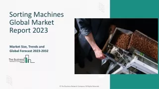 Sorting Machines Market Size, Key Drivers, Growth, Demand, Analysis 2023-2032