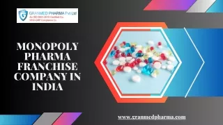 Monopoly Pharma Franchise Company In India | Granmed Pharma