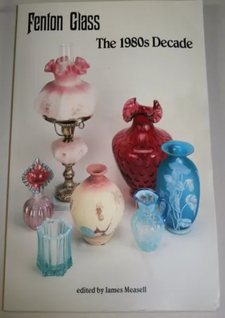 PDF_ Fenton Glass: The 1980s Decade