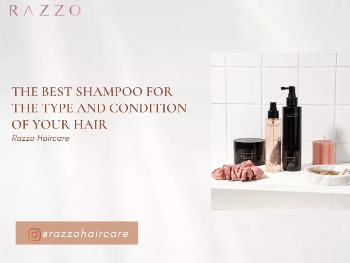 the best shampoo for the type and condition