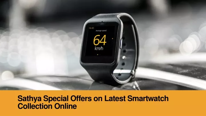 sathya special offers on latest smartwatch collection online