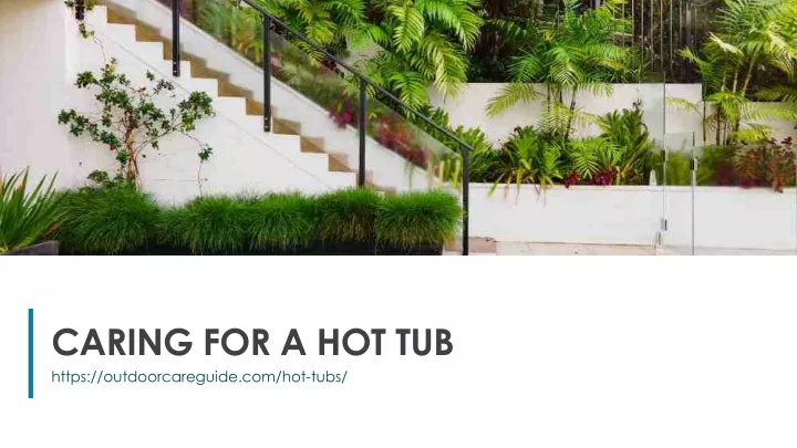 caring for a hot tub