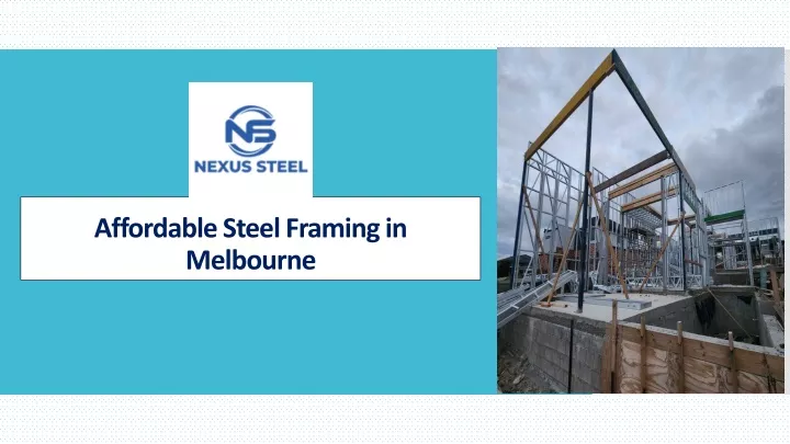 affordable steel framing in melbourne