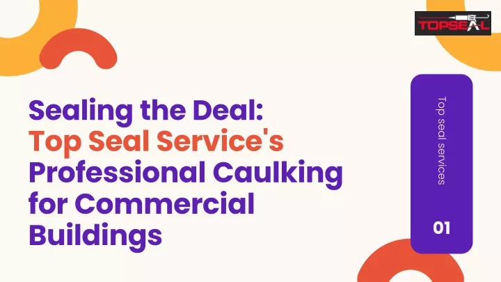 sealing the deal top seal service s professional