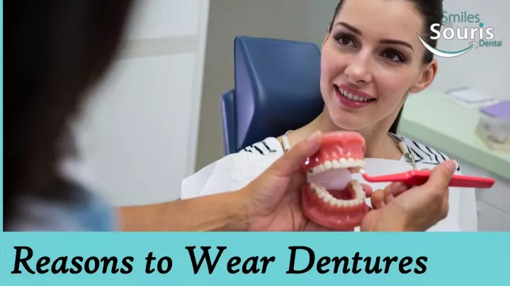 reasons to wear dentures